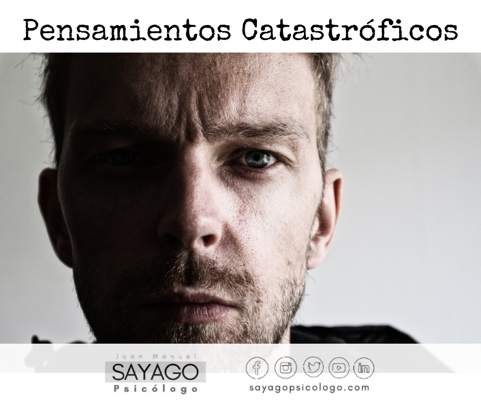 ¿Cómo vencer los pensamientos catastróficos?
